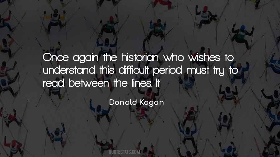 Kagan Quotes #1569495