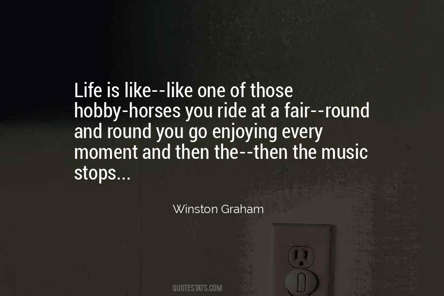 Quotes About Enjoying The Ride #1628450