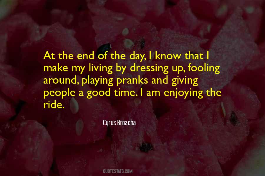 Quotes About Enjoying The Ride #979281
