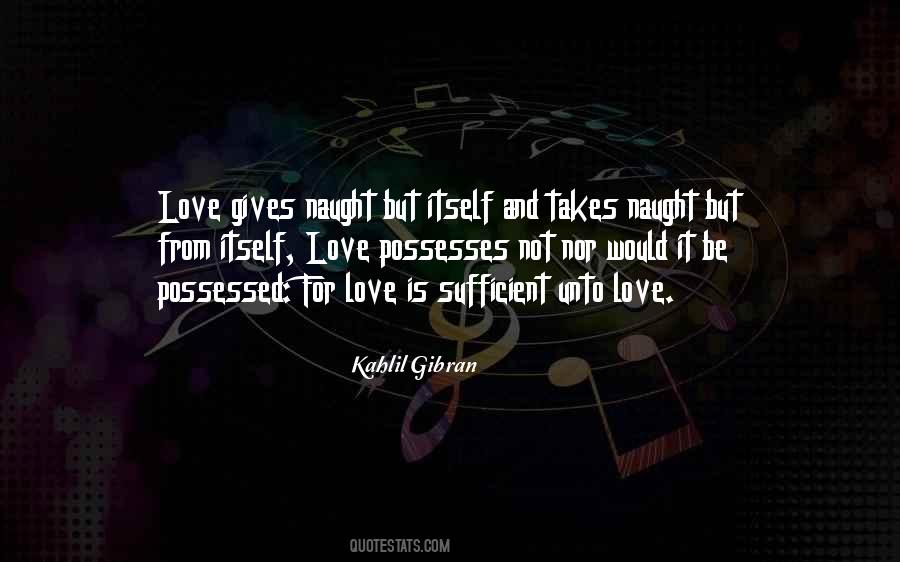 Kahlil Gibran Love Quotes #1791658