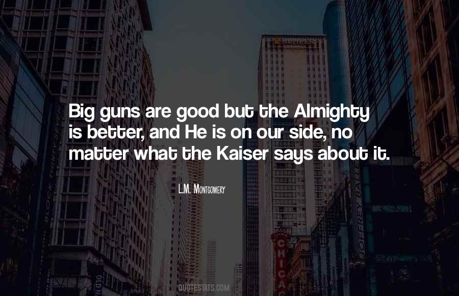 Kaiser Quotes #1685962