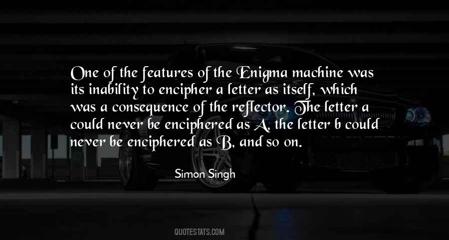 Quotes About Enigma Machine #1221399