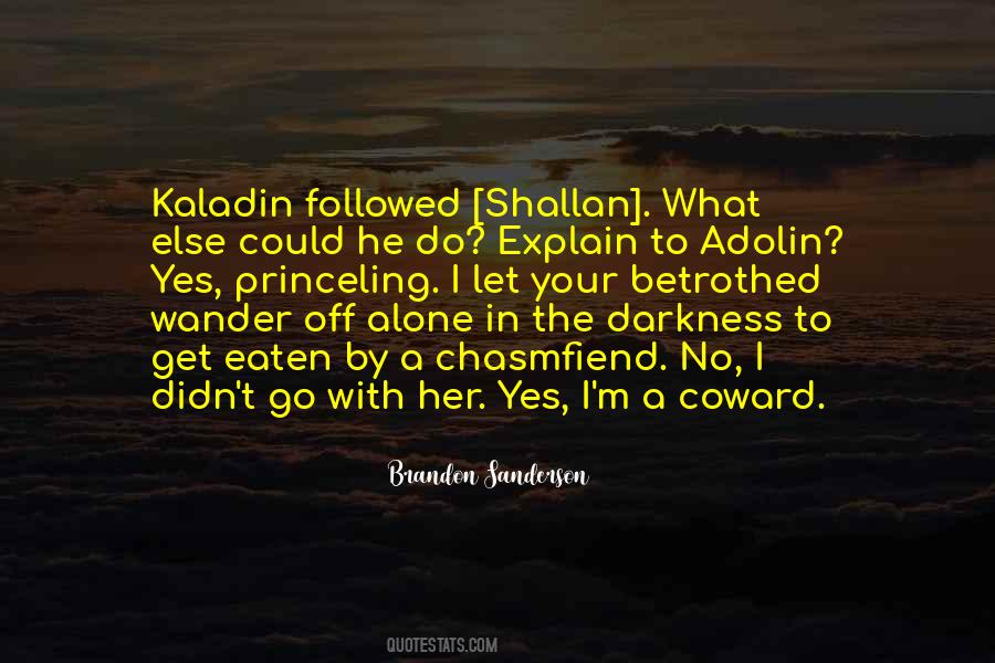 Kaladin Quotes #635169