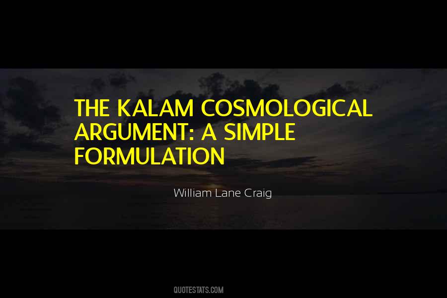 Kalam Cosmological Argument Quotes #1459036