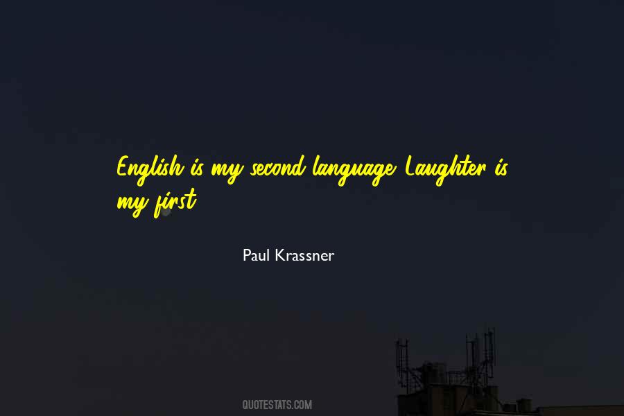 Quotes About English As A Second Language #1316384