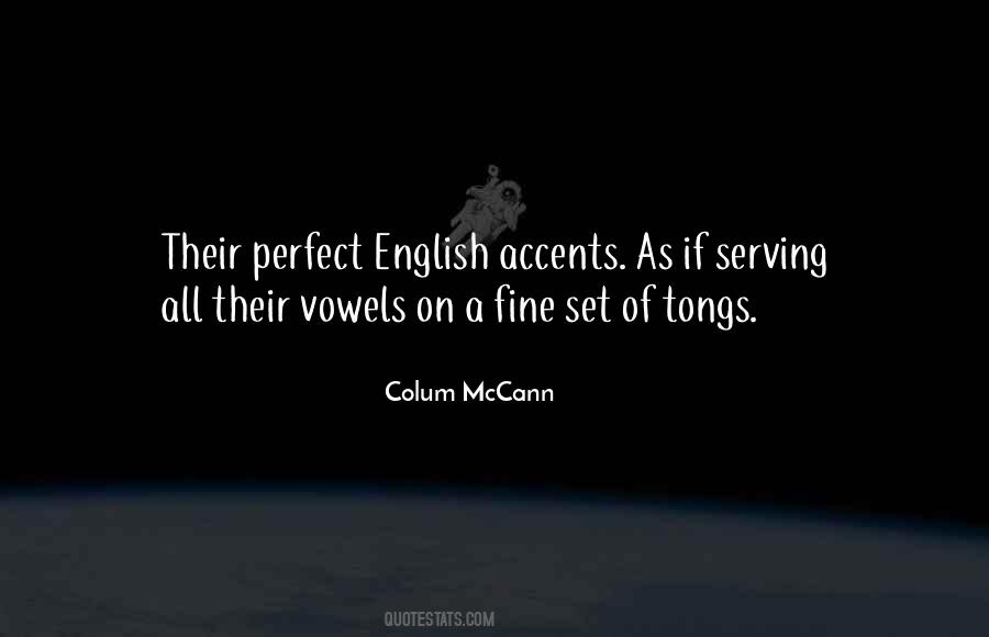 Quotes About English Accents #488702
