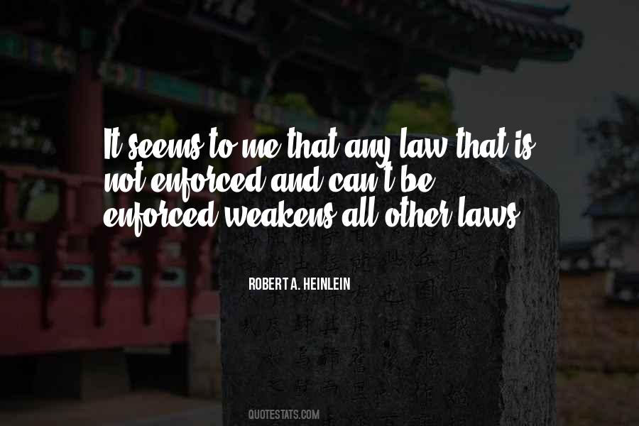 Quotes About Enforced #977219 Quotes About Enforced #977219