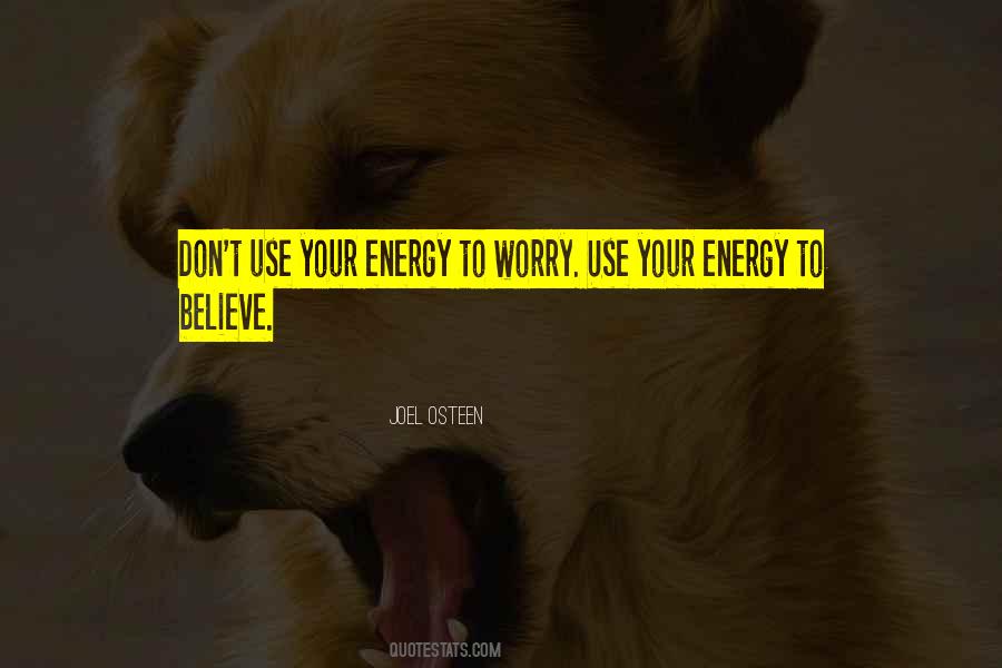 Quotes About Energy Use #244385