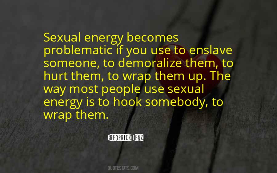 Quotes About Energy Use #452295