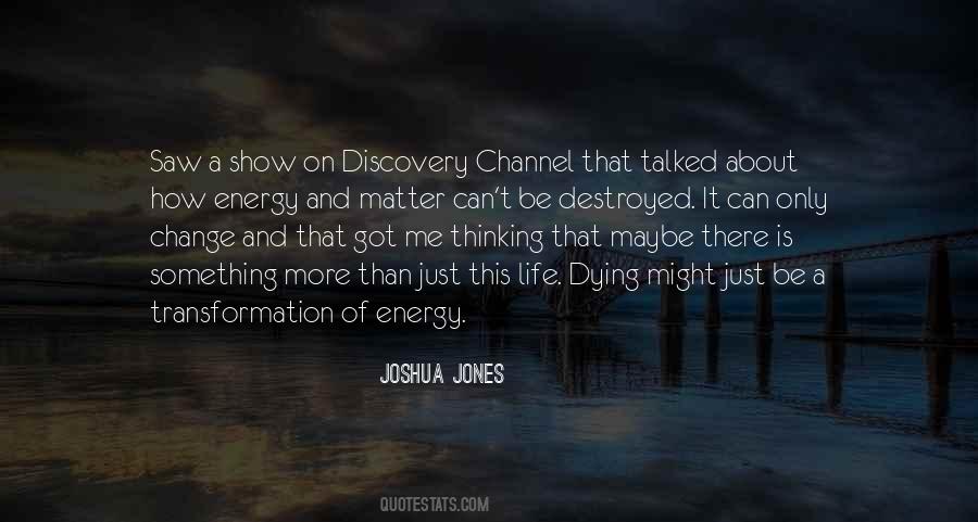 Quotes About Energy Transformation #1750147