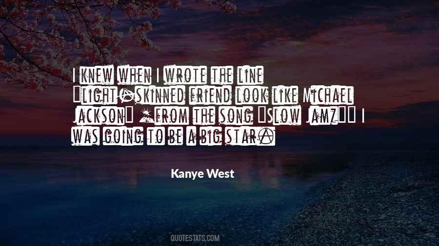 Kanye West Song Quotes #1601590