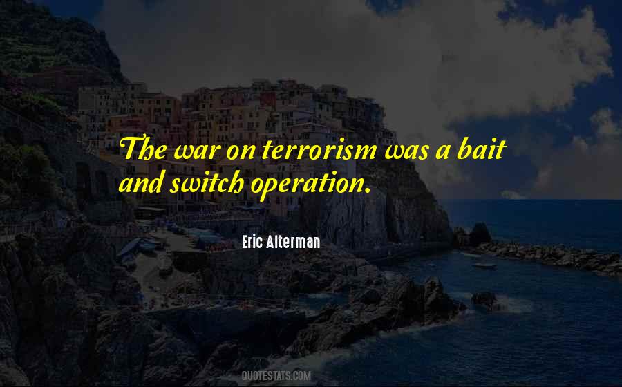 Quotes About Terrorism And War #119782