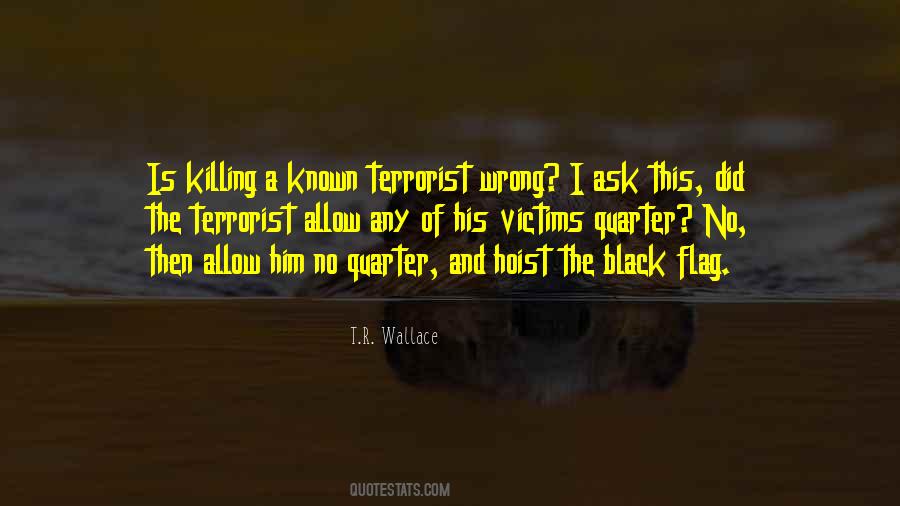 Quotes About Terrorism And War #297706