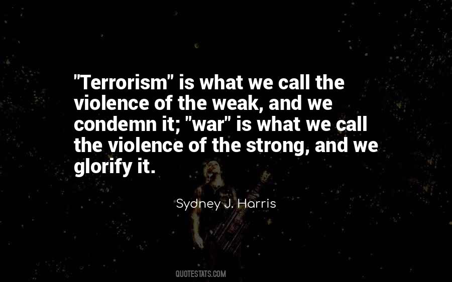 Quotes About Terrorism And War #982329