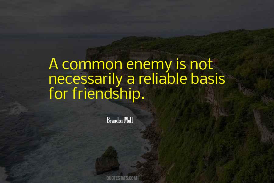 Quotes About Enemy Friendship #1039769