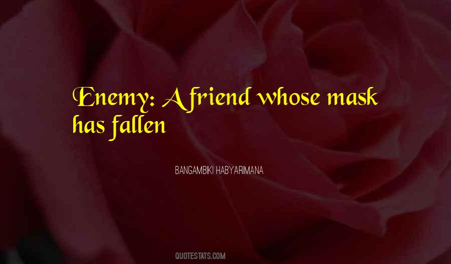 Quotes About Enemy Friendship #1058167