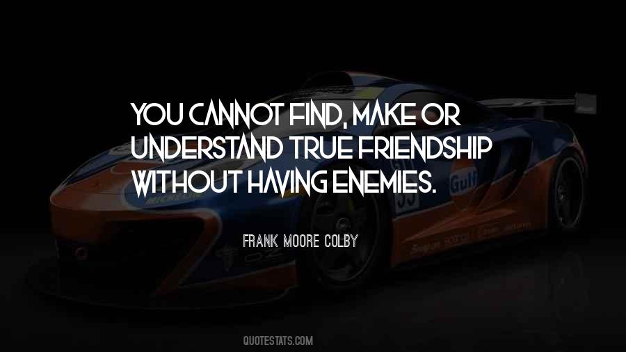 Quotes About Enemy Friendship #1066250