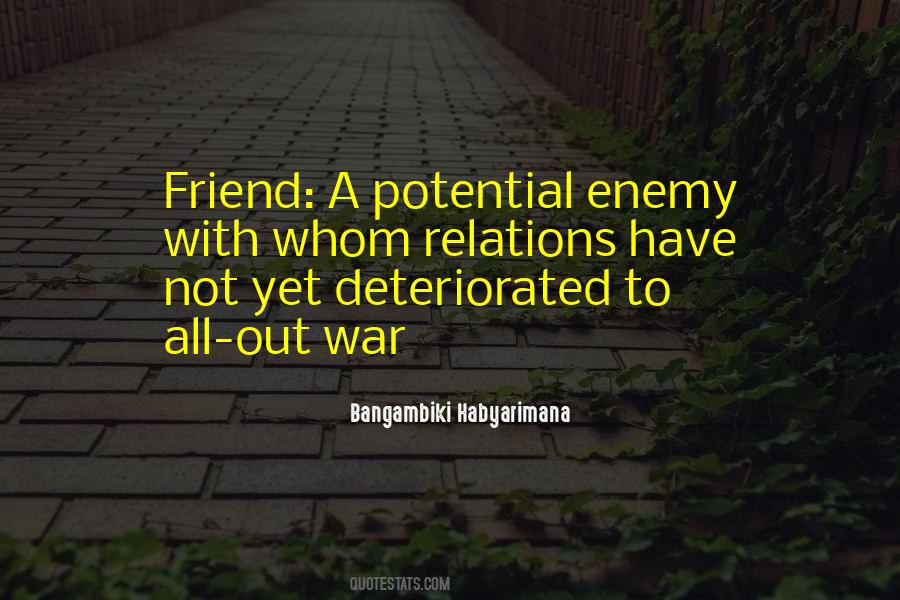 Quotes About Enemy Friendship #1440095