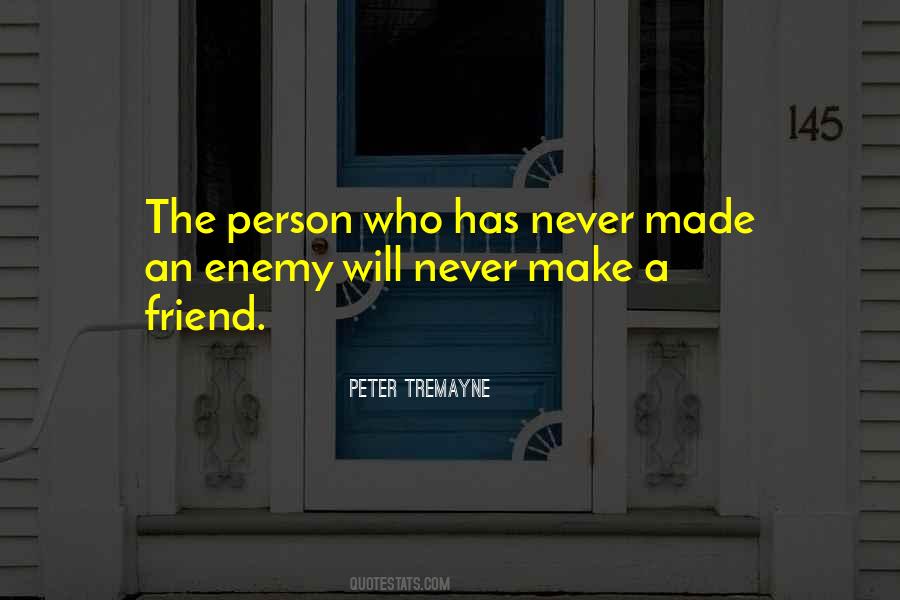 Quotes About Enemy Friendship #1508515