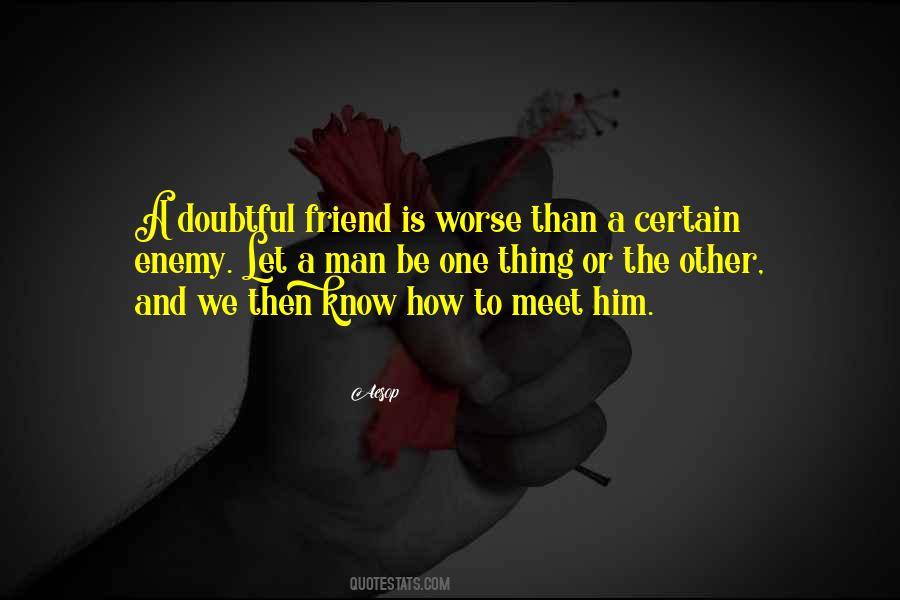 Quotes About Enemy Friendship #226177
