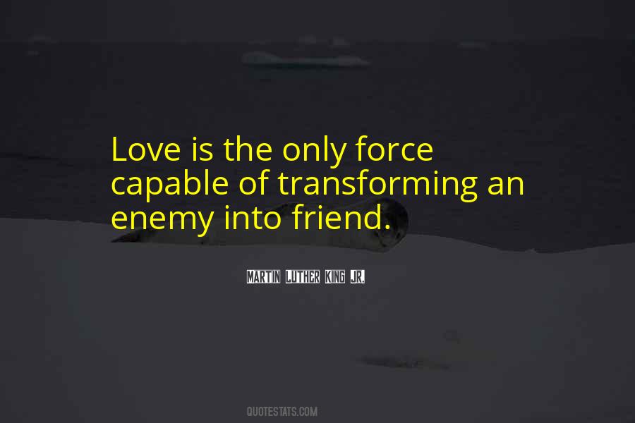 Quotes About Enemy Friendship #412403