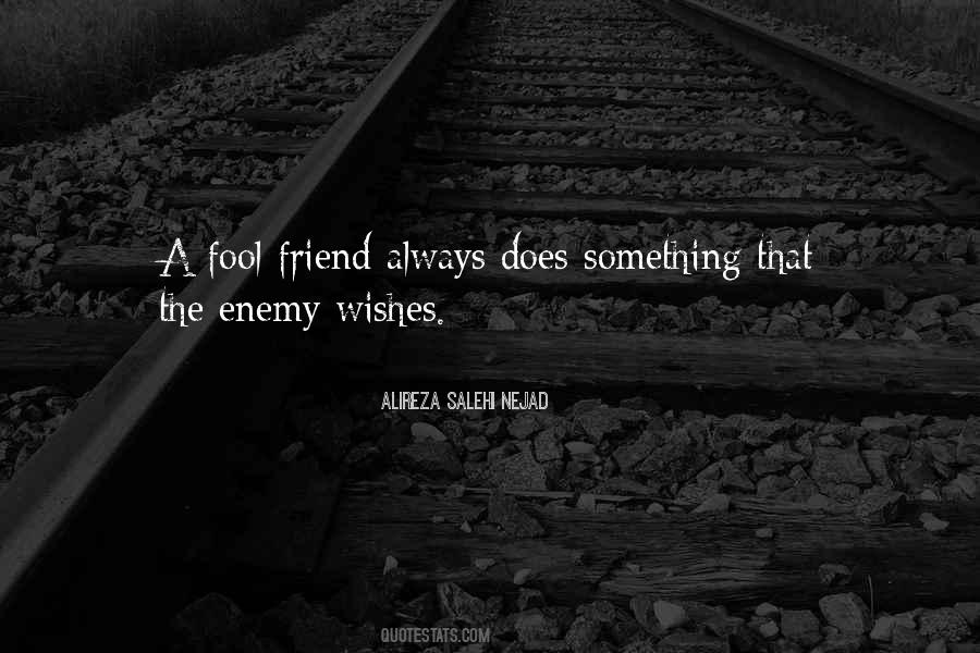 Quotes About Enemy Friendship #607588