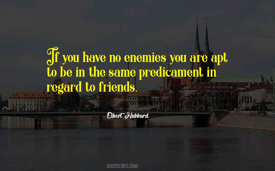 Quotes About Enemy Friendship #852195