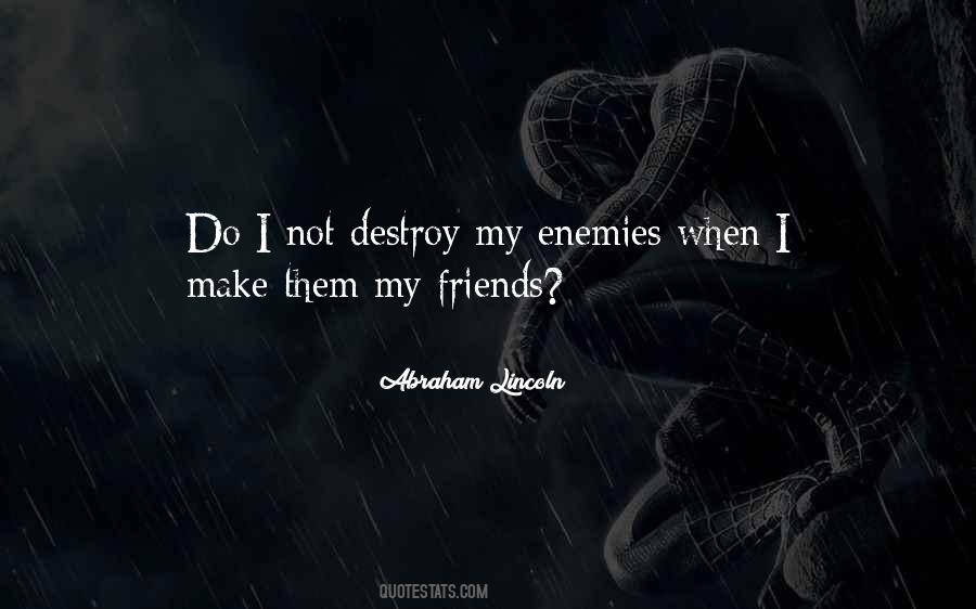 Quotes About Enemy Friendship #977522