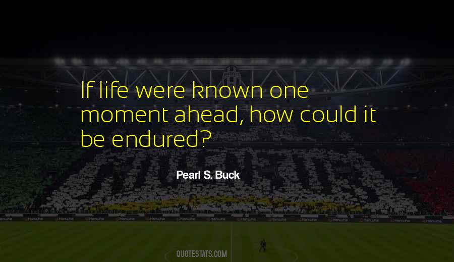 Quotes About Endured #1023793