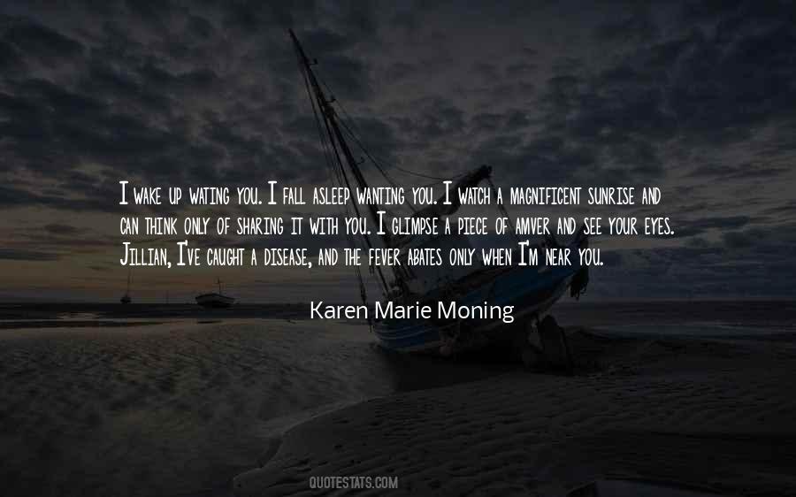 Karen Marie Moning Love Quotes #1353356