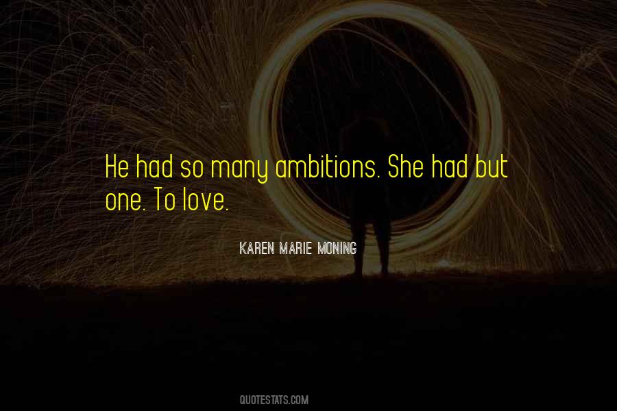 Karen Marie Moning Love Quotes #1399843