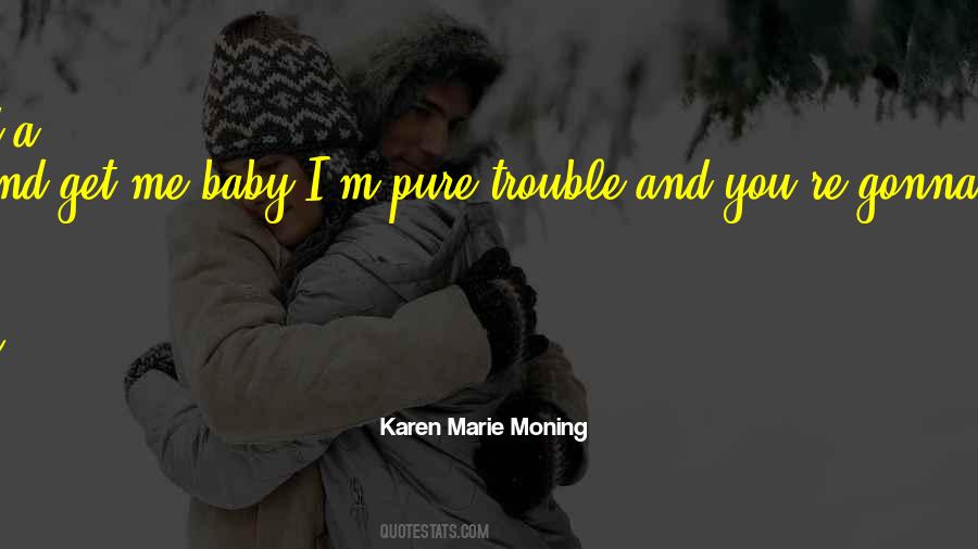 Karen Marie Moning Love Quotes #1626485