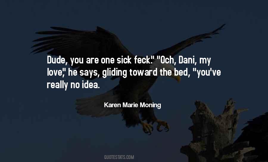 Karen Marie Moning Love Quotes #19542