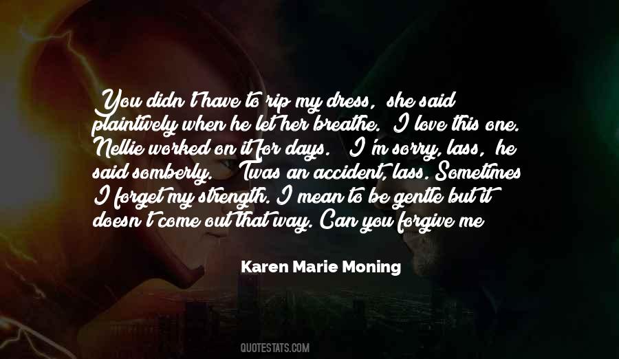 Karen Marie Moning Love Quotes #214156