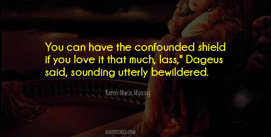 Karen Marie Moning Love Quotes #530931