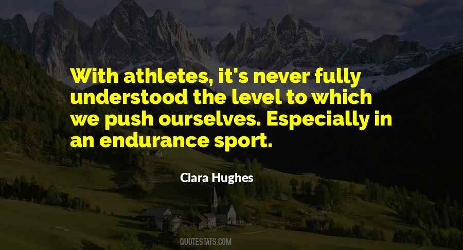 Quotes About Endurance Athletes #1543514