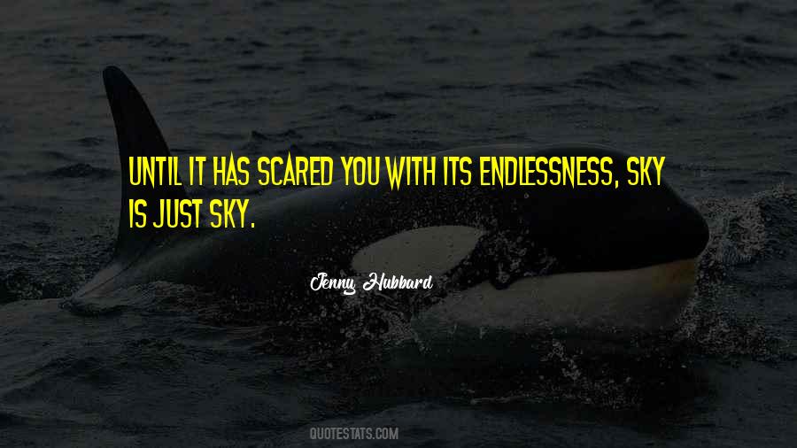 Quotes About Endlessness #28154