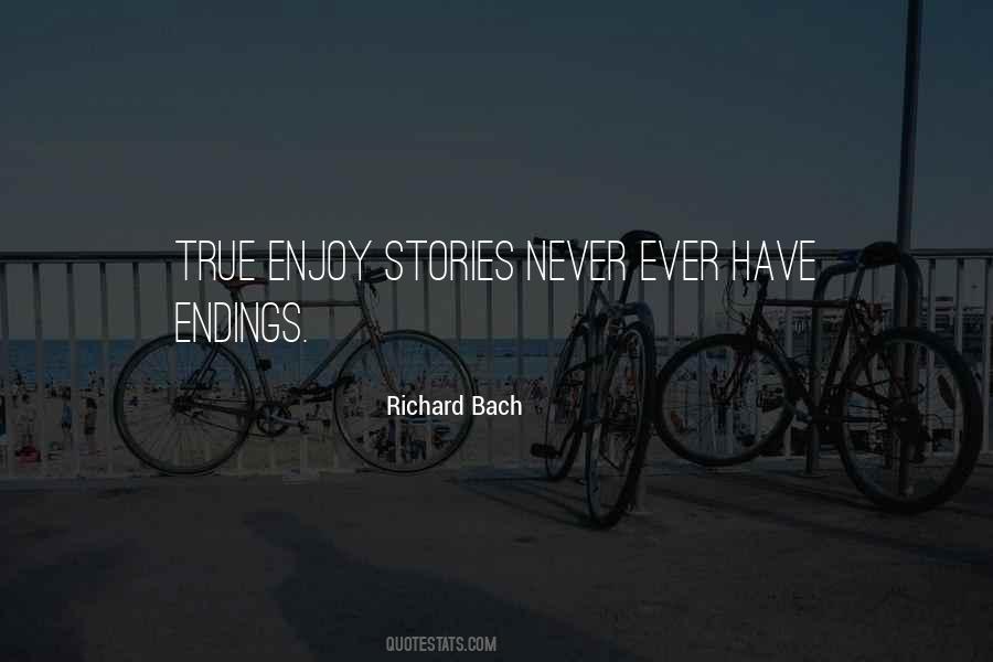 Quotes About Endings Of Stories #149392