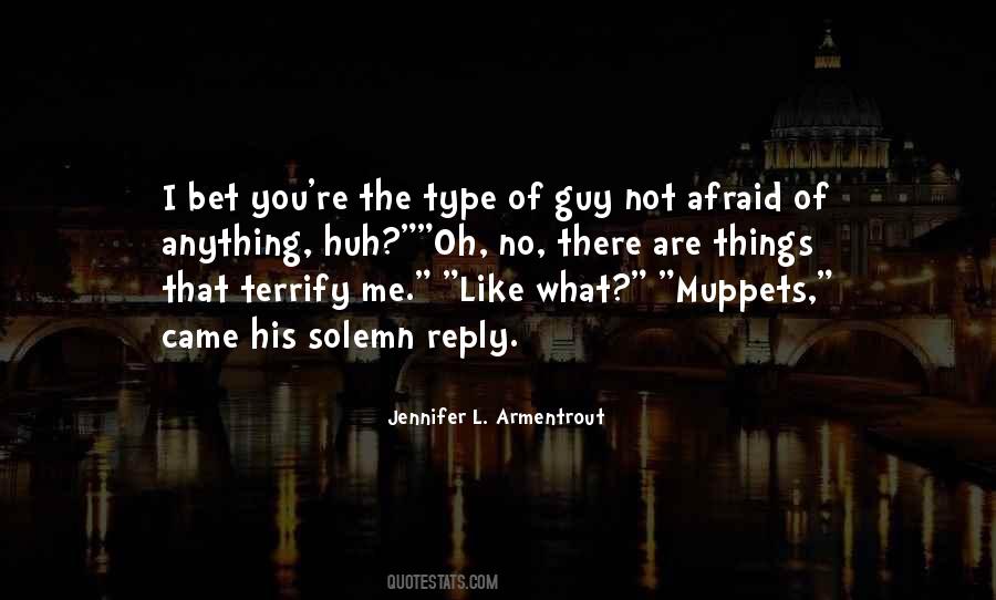 Quotes About Terrify #1108090