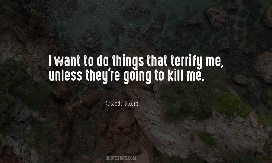 Quotes About Terrify #382328