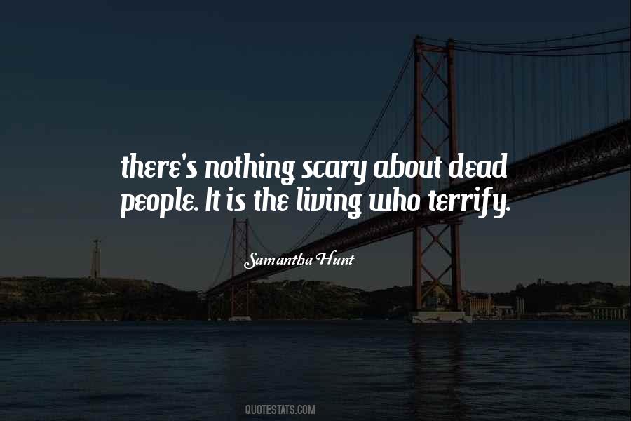 Quotes About Terrify #407690