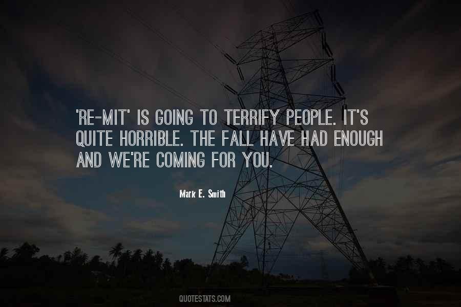 Quotes About Terrify #941854