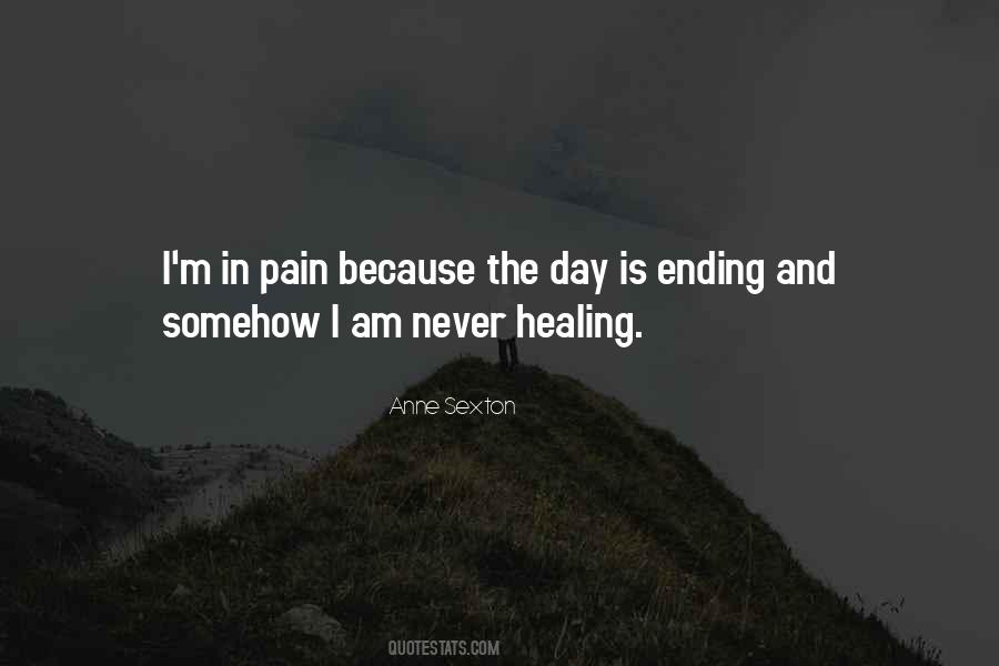 Quotes About Ending The Pain #69787