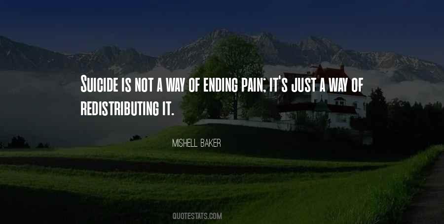 Quotes About Ending The Pain #845491