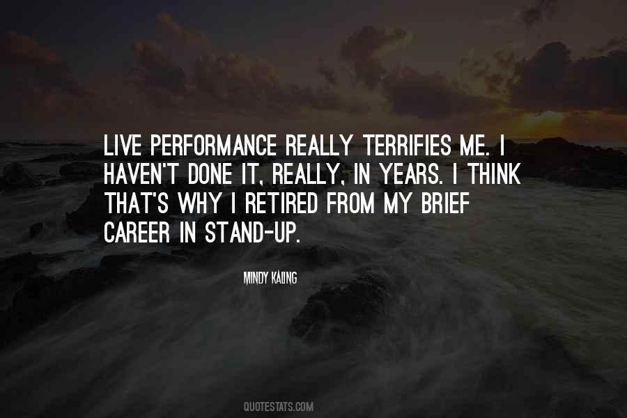 Quotes About Terrifies #1123957
