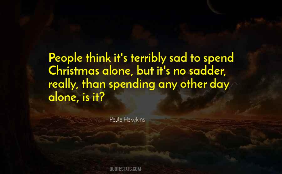 Quotes About Terribly #15420