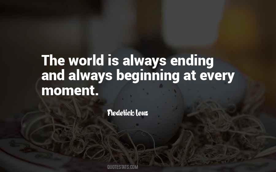 Quotes About Ending And Beginning #670833