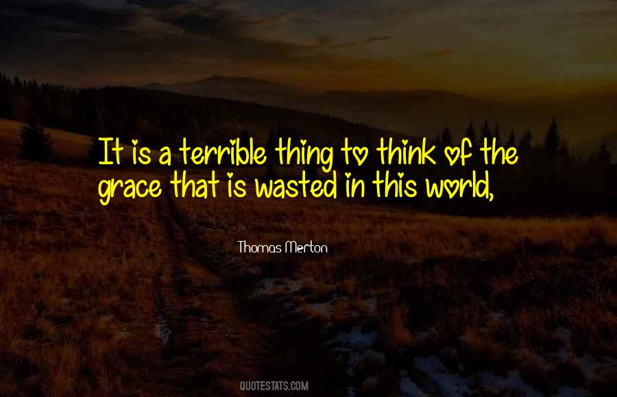 Quotes About Terrible World #175561