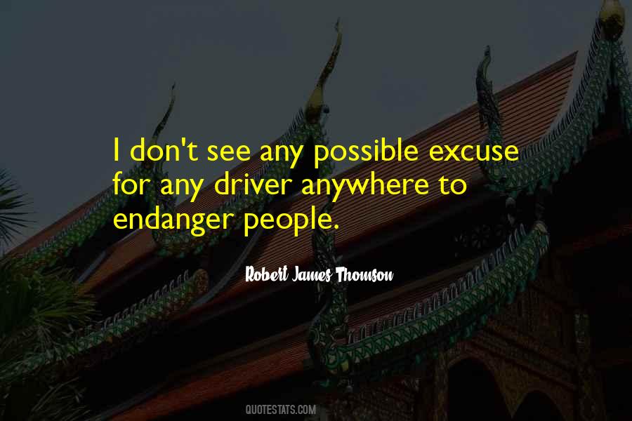 Quotes About Endanger #686915