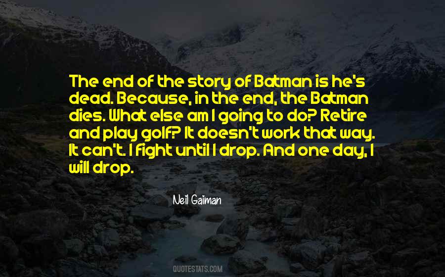 Quotes About End Of Work Day #1674324